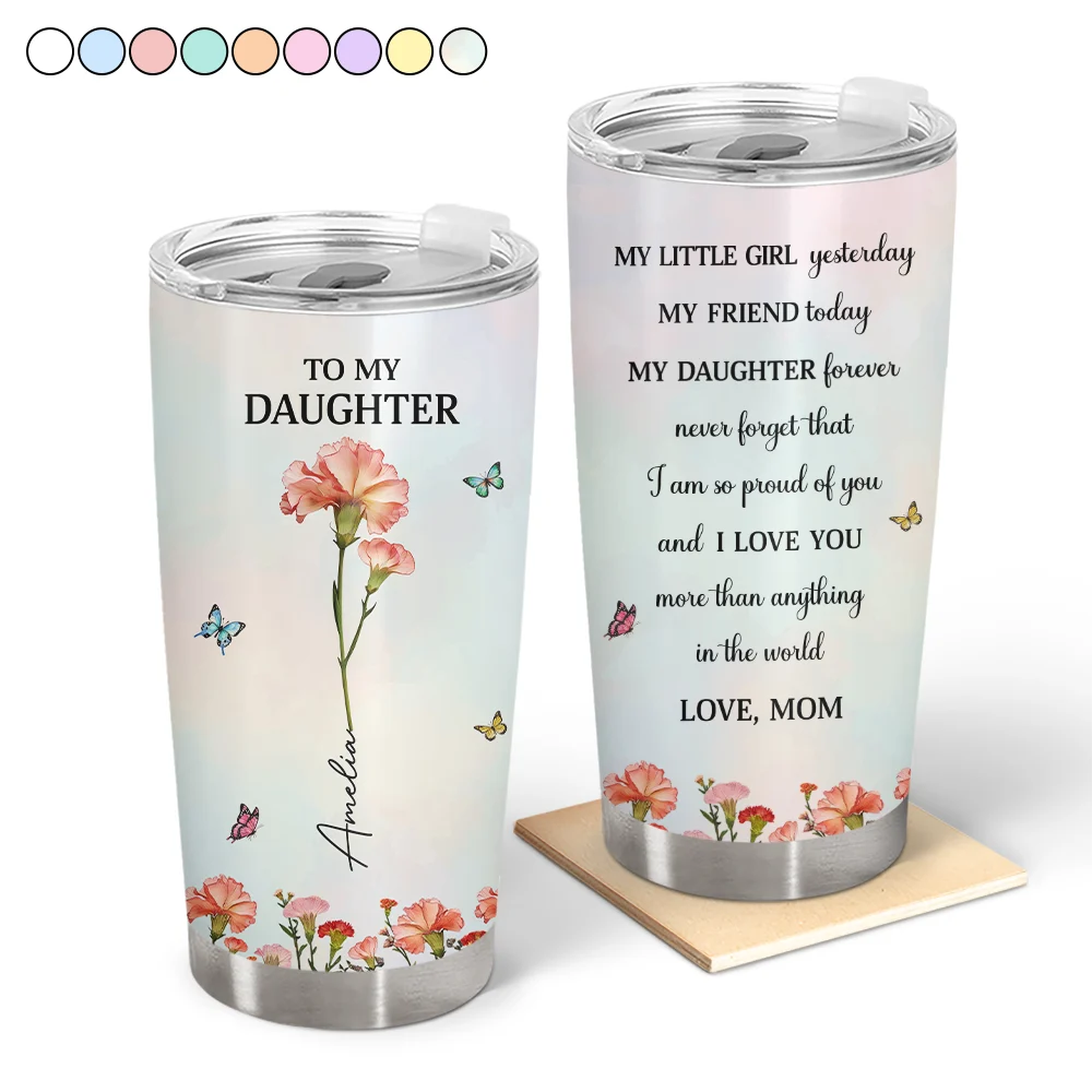 Faux Pressed Birth Flower My Daughter Forever - Personalized Tumbler
