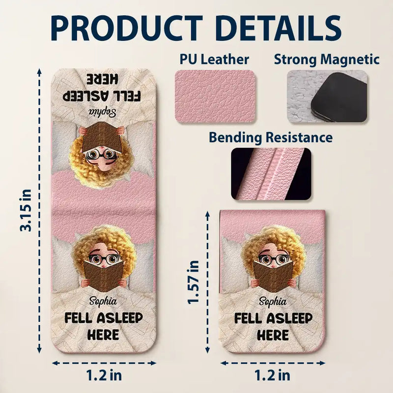 Reading, Gift For Yourself, Gift For Women, Funny - Fell Asleep Here Book Lovers - Personalized Leather Magnetic Bookmark