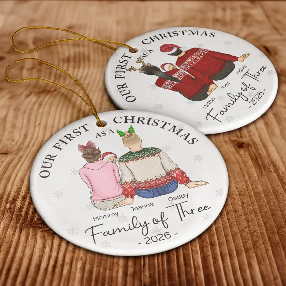 First Christmas As A Family Of Three New Parents - Personalized Circle Ceramic Ornament