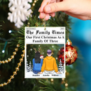 Love,Family,New baby,New Mom,New Dad,Gift For Husband,Gift For Wife,Gift For Couples,Married ,Pregnant Mom - First Christmas As A Family Of Three The Family Times - Personalized Custom Shaped Acrylic Ornament