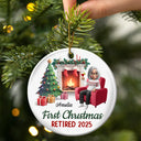 Retirement,Parents,Gift For Grandparents,Happy,Christmas,Gift For Yourself - First Christmas Retired - Personalized Circle Ceramic Ornament
