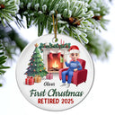 Retirement,Parents,Gift For Grandparents,Happy,Christmas,Gift For Yourself - First Christmas Retired - Personalized Circle Ceramic Ornament