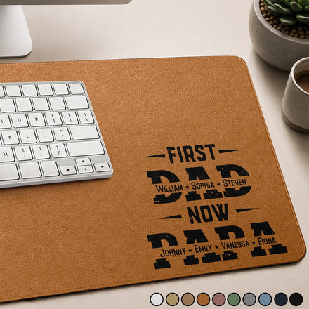 First Dad Now Grandpa - Personalized PU Leather Desk Mat