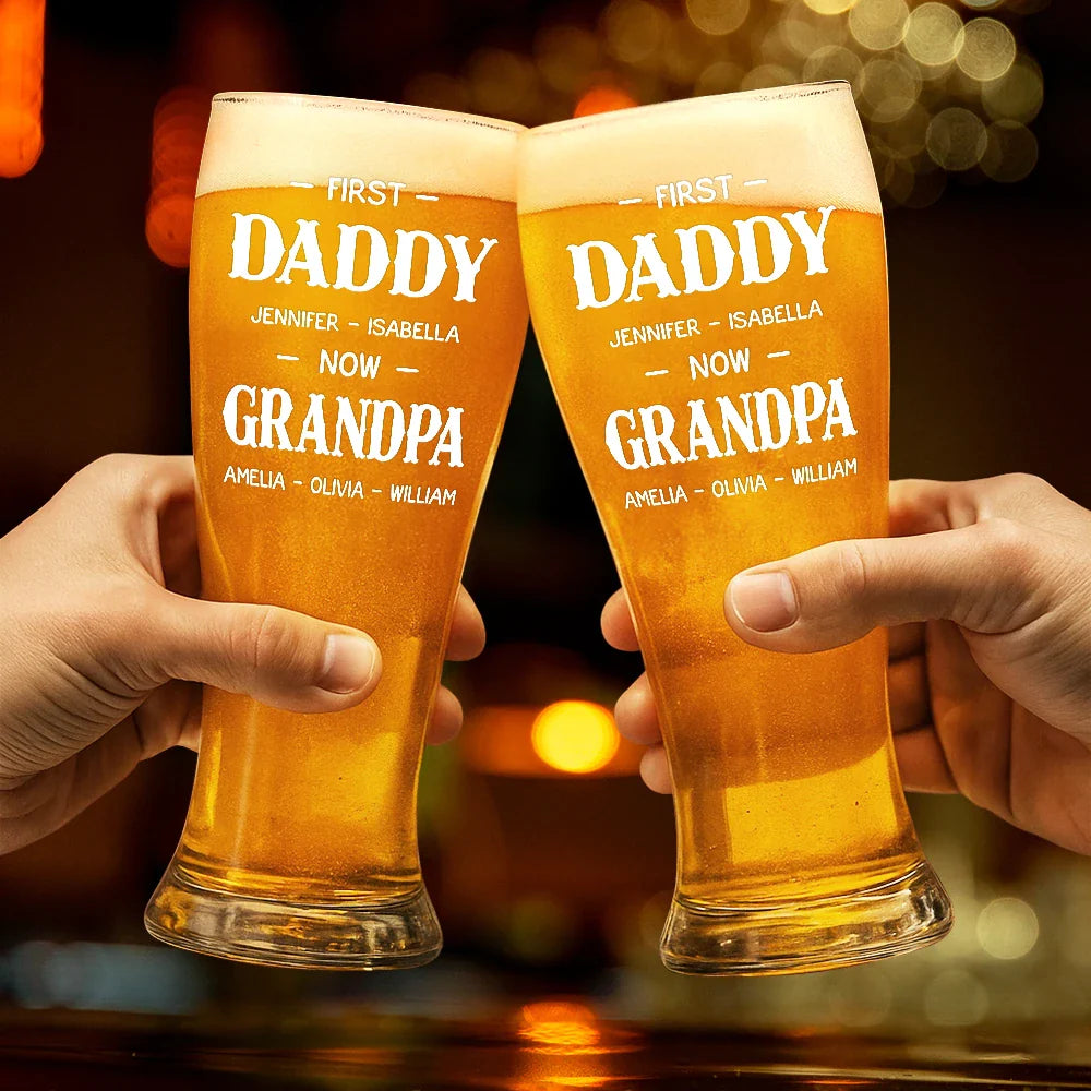 Gift For Grandpa, Gift For Father, Happy - First Dad Now Grandpa Simple Kid Names - Personalized Pilsner Glass