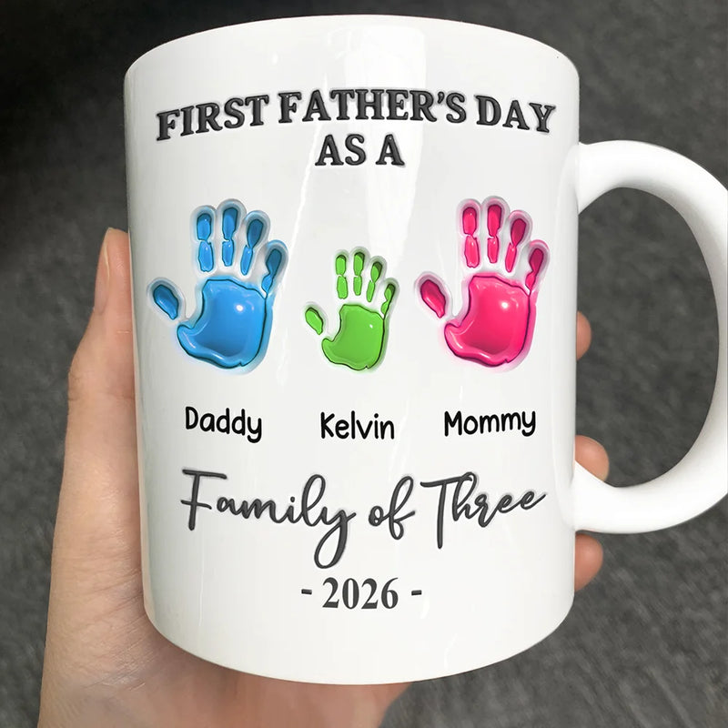 First Time Ever As A Family Of Three Handprints - 3D Inflated Effect Printed Mug, Personalized Mug