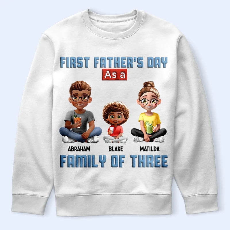 Family,Gift For Father,Happy - First Father's Day As A Family Of Three - Personalized T Shirt