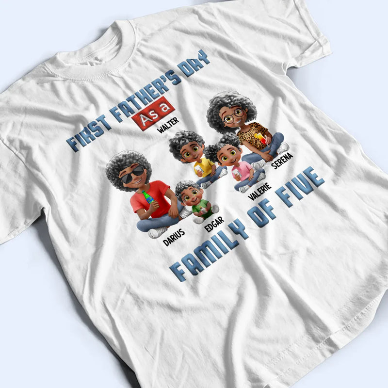 Family,Gift For Father,Happy - First Father's Day As A Family Of Three - Personalized T Shirt