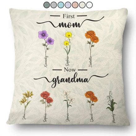 First Mom Now Grandma Birth Flowers - Personalized Pillow