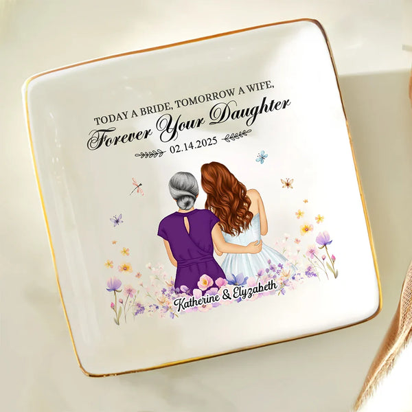 Gift For Mother,Wedding,Mom - Daughters (Adult),Love - Forever Your Daughter - Personalized Ring Dish