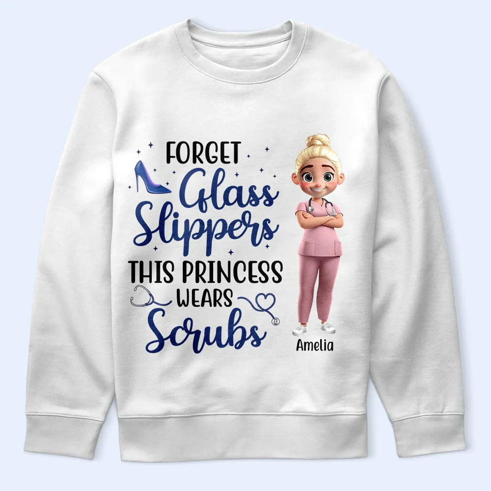 Nurse,Gifts For Colleagues,Gift For Bestie,Happy - Forget Glass Slippers This Princess Wears Scrubs - Personalized T Shirt
