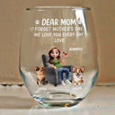 Pet Lovers, Pet Mom, Happy - Forget Mother's Day Pet Mom - Personalized Stemless Wine Glass