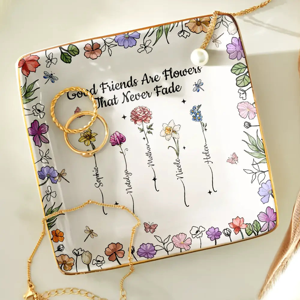 Gift For Bestie,Gift For Sisters,Gift For Women,Gifts For Colleagues,Happy - Friends Are Flowers That Never Fade Birth Flowers - Personalized Ring Dish