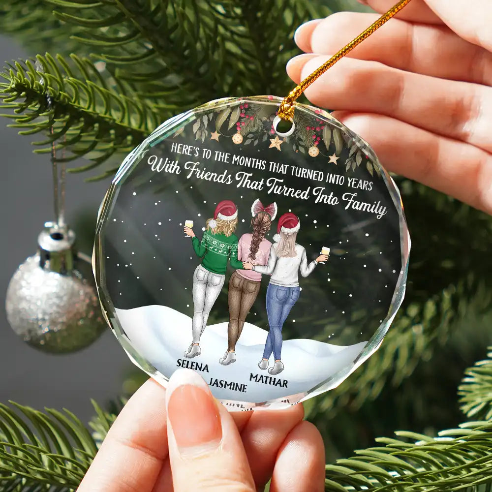Christmas, Gift For Bestie, Happy - Friends That Turn Into Family Backside - Personalized Circle Glass Ornament