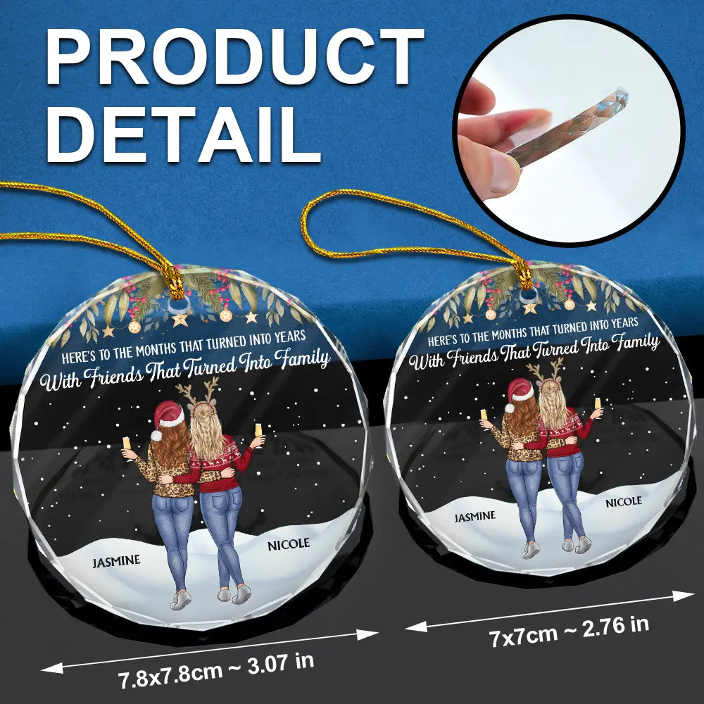 Christmas, Gift For Bestie, Happy - Friends That Turn Into Family Backside - Personalized Circle Glass Ornament
