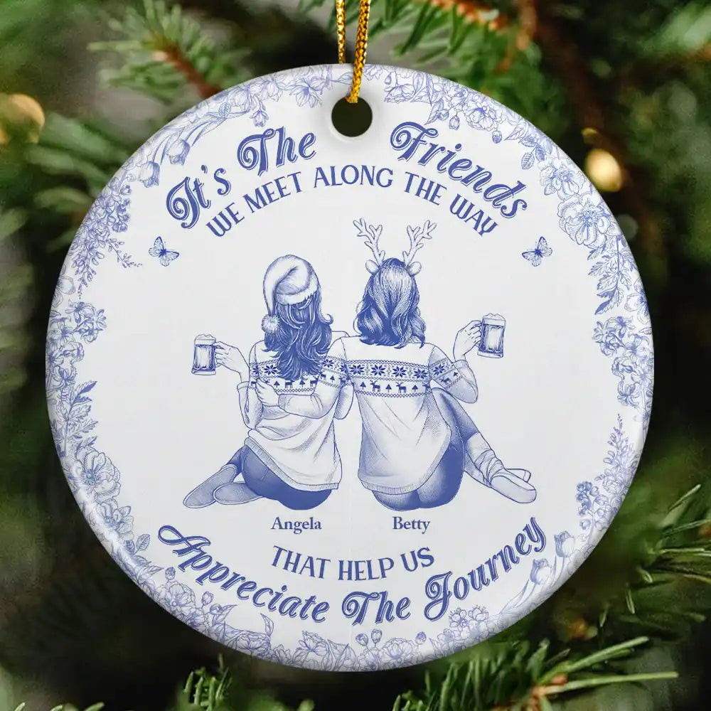 Gift For Women, Gift For Bestie, Christmas, Happy - Friends We Meet Along The Way Toile De Jouy Besties - Personalized Circle Ceramic Ornament
