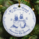 Gift For Women, Gift For Bestie, Christmas, Happy - Friends We Meet Along The Way Toile De Jouy Besties - Personalized Circle Ceramic Ornament