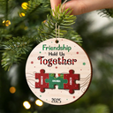 Gift For Bestie - Friendship Hold Us Together Christmas Besties - Personalized 2-Layered Wooden Ornament