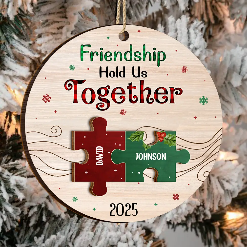 Gift For Bestie - Friendship Hold Us Together Christmas Besties - Personalized 2-Layered Wooden Ornament