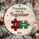 Gift For Bestie - Friendship Hold Us Together Christmas Besties - Personalized 2-Layered Wooden Ornament