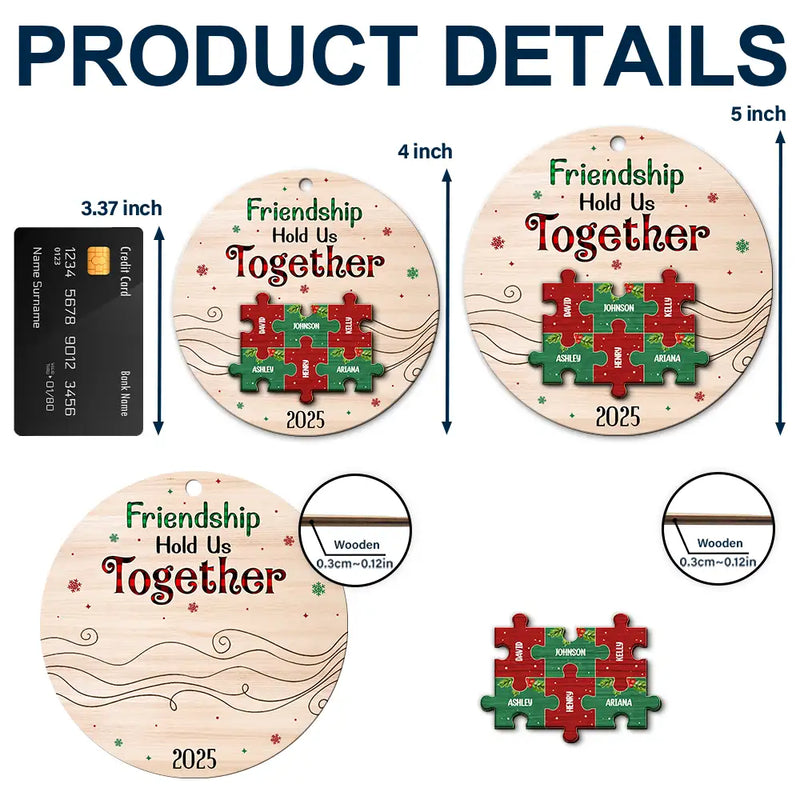 Gift For Bestie - Friendship Hold Us Together Christmas Besties - Personalized 2-Layered Wooden Ornament