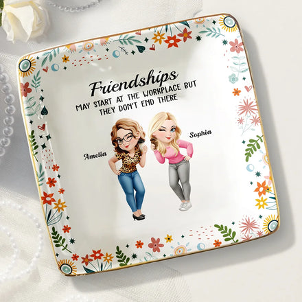 Friendships May Start At The Workplace Colleagues - Personalized Ring Dish