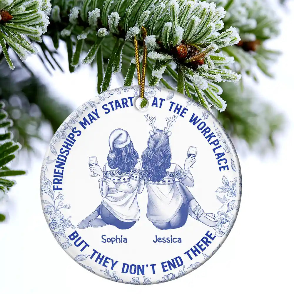 Happy,Christmas,Gifts For Colleagues,Gift For Bestie - Friendships May Start At The Workplace Colleagues Toile - Personalized Circle Ceramic Ornament