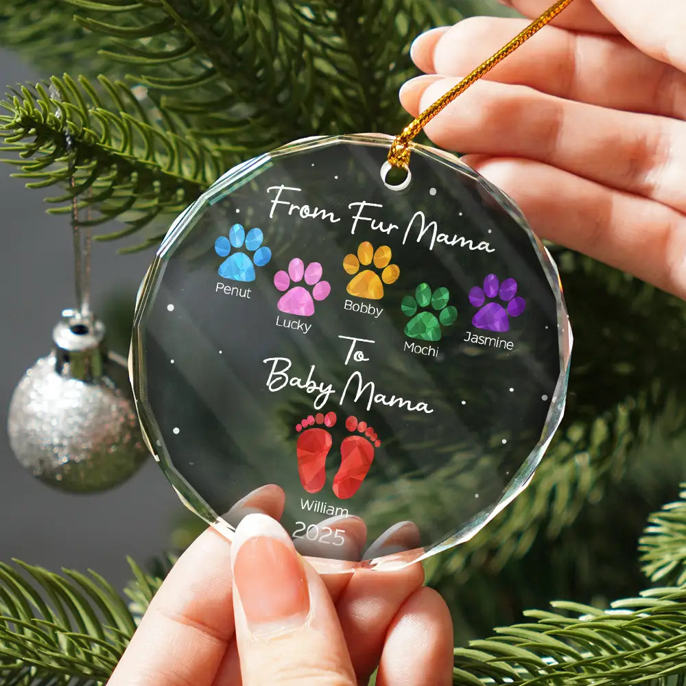 New baby,New Dad,New Mom,Pet Lovers,Pet Mom,Pet Dad,Pet Couple,Dog Lovers,Dog Mom,Dog Dad,Dog Couple,Cat Lovers,Cat Mom,Cat Dad,Cat Couple,Gift For Women,Gift For Men,Gift For Husband,Gift For Wife,Christmas,Happy - From Fur Mama To Baby Mama - Personalized Circle Glass Ornament