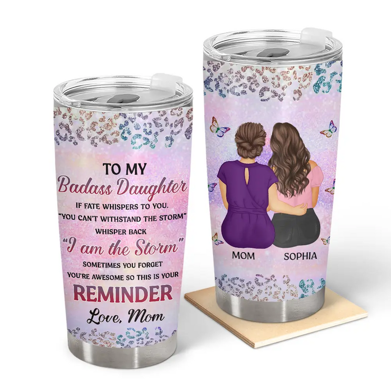 Mom - Daughters (Adult),Gift For Daughter,Happy, Top Market - From Mom To Badass Daughter - Personalized Tumbler