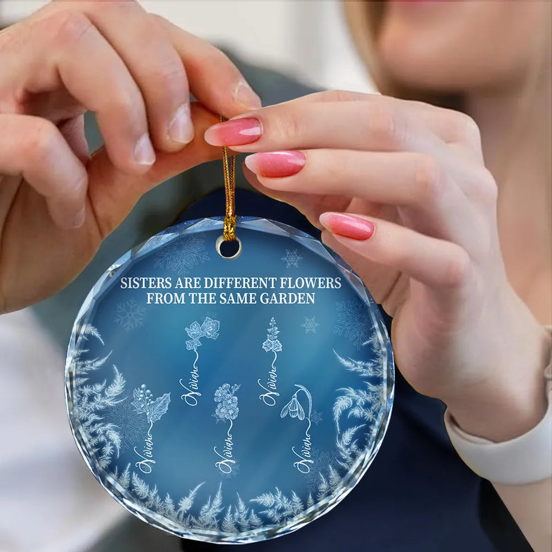 Gift For Sisters,Gift For Sibling,Christmas,Love - Frost Birth Flower If Sisters Were Flowers - Personalized Circle Glass Ornament