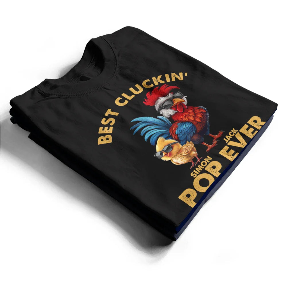 Gift For Father, Funny - Fun Chicken Rooster Best Cluckin' Dad Ever - Personalized T Shirt