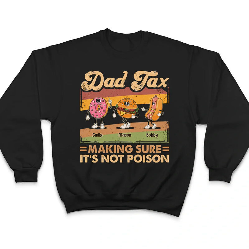 Gift For Father - Fun Groovy Retro Fast Food Character Dad Tax Not Poison - Personalized T Shirt