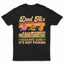 Gift For Father - Fun Groovy Retro Fast Food Character Dad Tax Not Poison - Personalized T Shirt