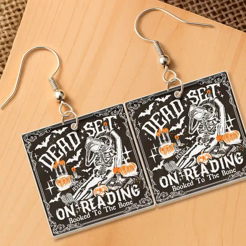 Funny,Reading,Gift For Yourself,Halloween - Funny Book Dead Set On Reading Skeleton Halloween - Personalized Acrylic Earrings