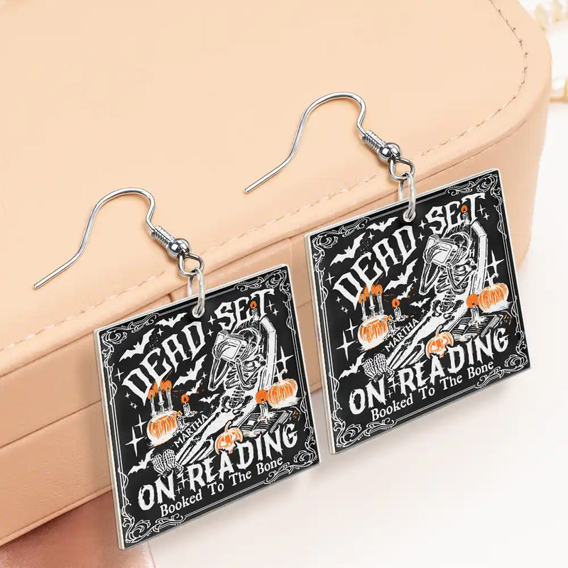 Funny,Reading,Gift For Yourself,Halloween - Funny Book Dead Set On Reading Skeleton Halloween - Personalized Acrylic Earrings