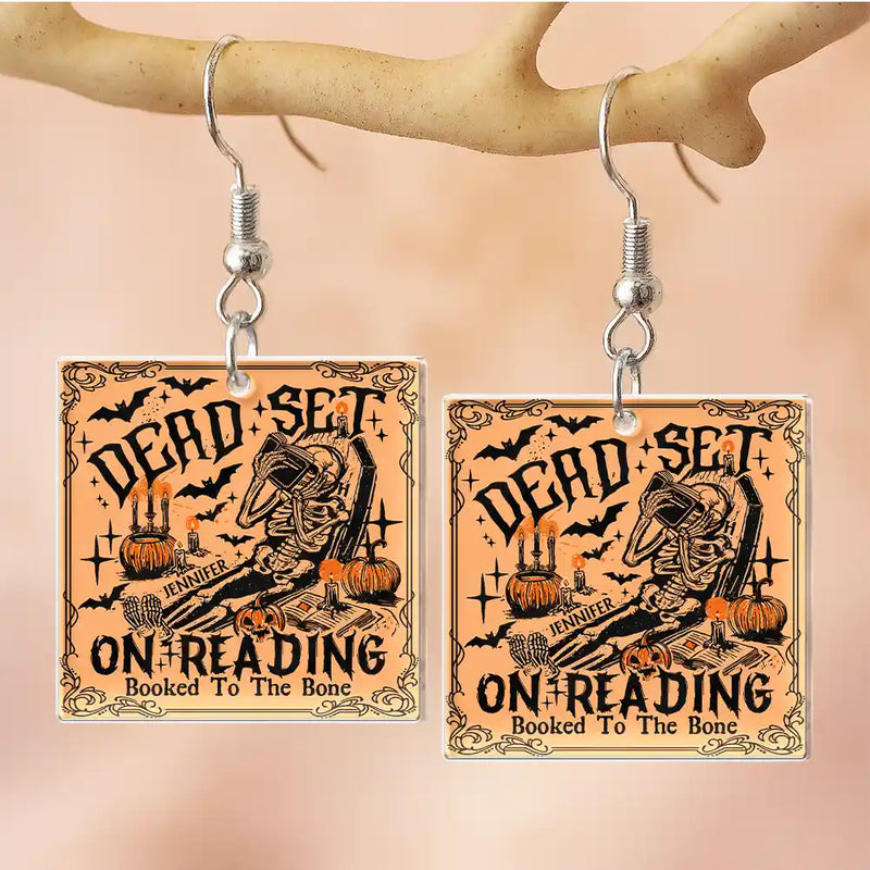 Funny,Reading,Gift For Yourself,Halloween - Funny Book Dead Set On Reading Skeleton Halloween - Personalized Acrylic Earrings