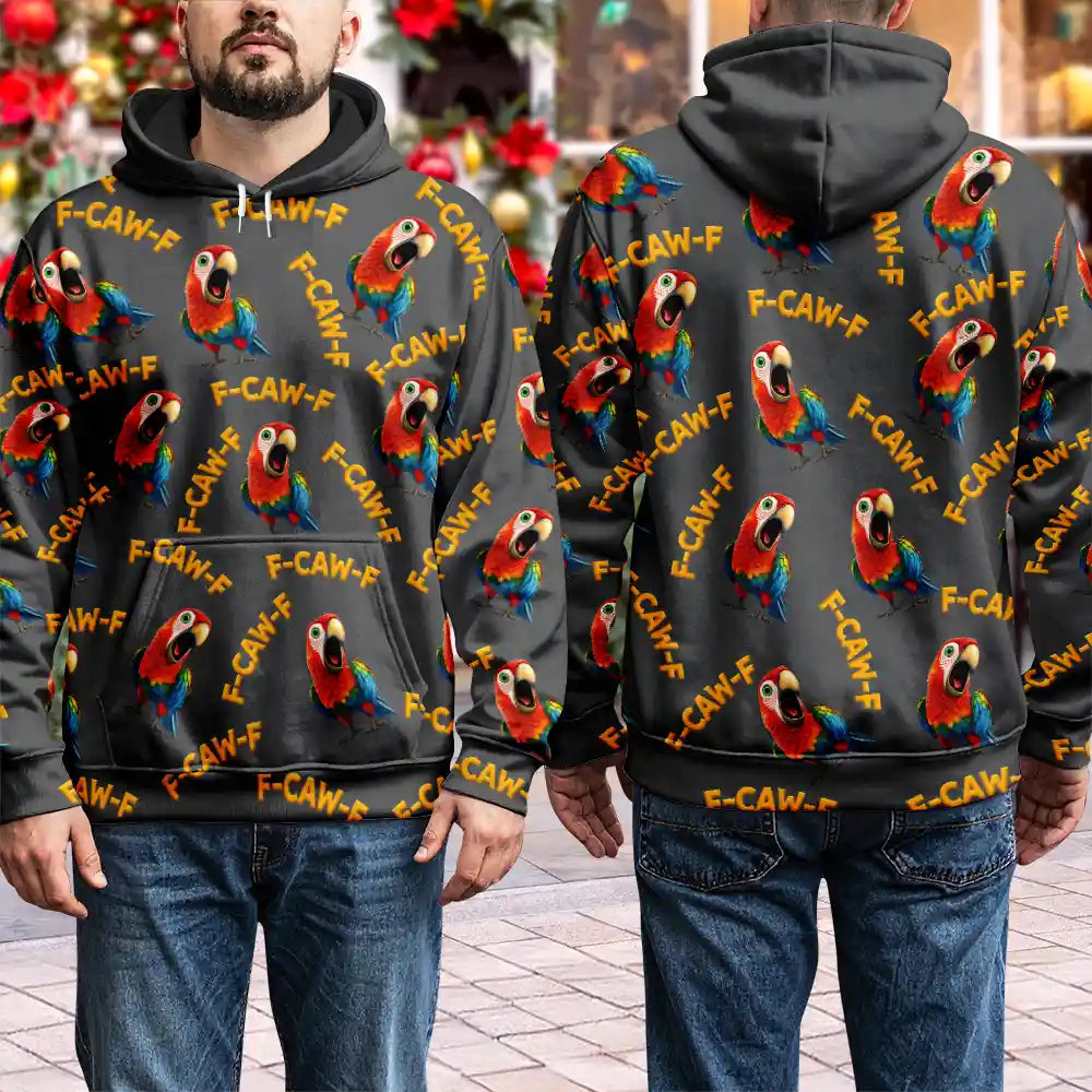 Gift For Yourself, Gift For Bestie, Gifts For Colleagues, Funny - Funny Chicken Bird F Caw F - Personalized Pullover Hoodie