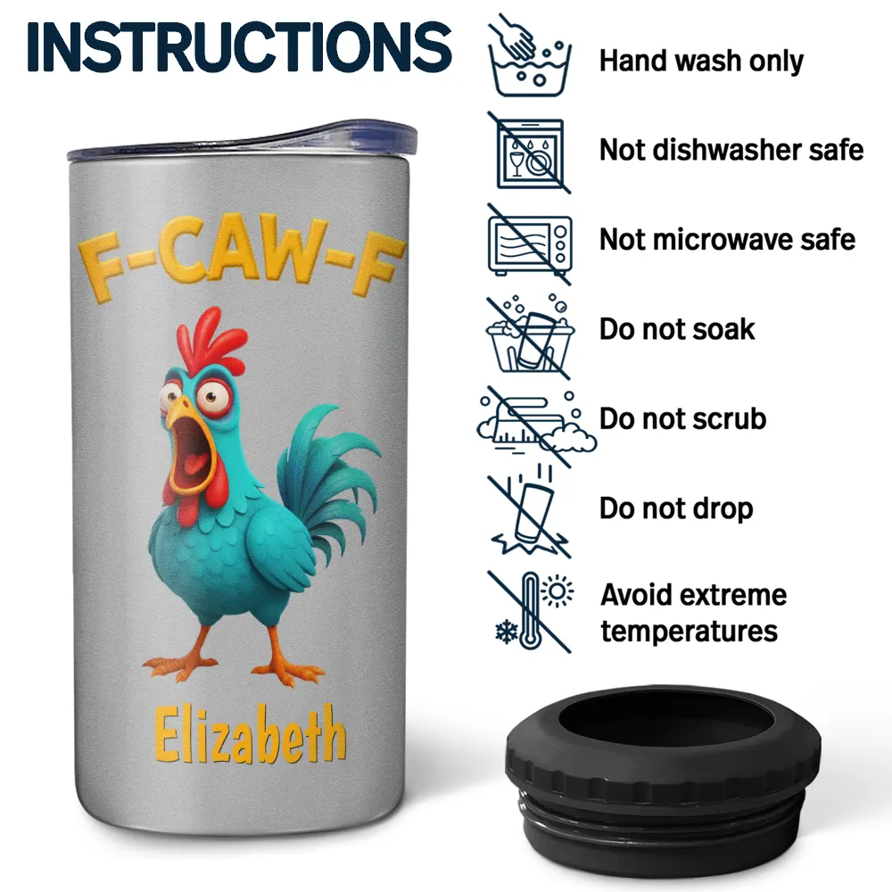 Gift For Yourself,Gifts For Colleagues,Funny - Funny Chicken F-Caw-F - Personalized 4 In 1 Can Cooler Tumbler