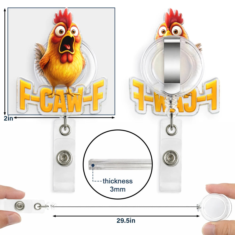 Nurse, Teacher, Funny, Gift For Yourself - Funny Chicken F-Caw-F - Personalized Badge Reel