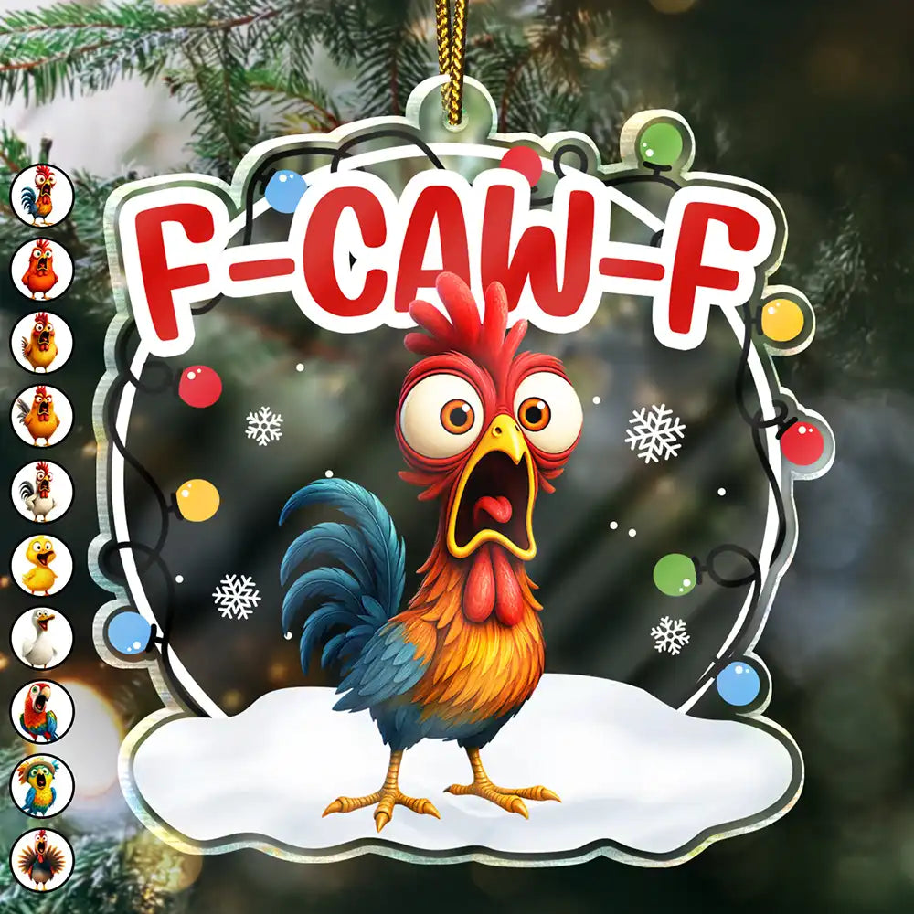 Funny Chicken F-Caw-F - Personalized Custom Shaped Acrylic Ornament