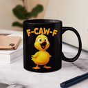 Funny,Gift For Yourself,Gift For Women,Gift For Men,Farm,Top Market - Funny Chicken F-Caw-F - Personalized Mug