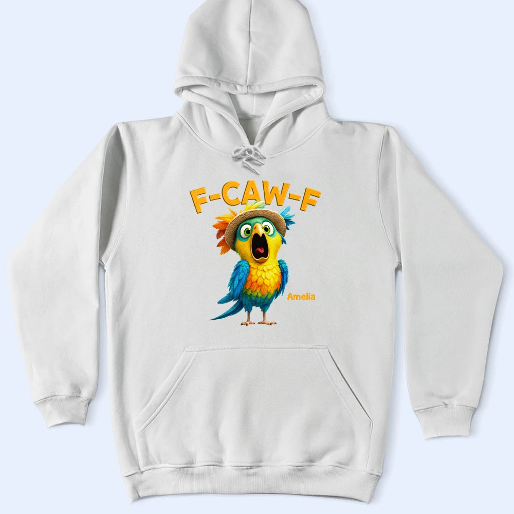 Funny Chicken F-Caw-F - Personalized T Shirt