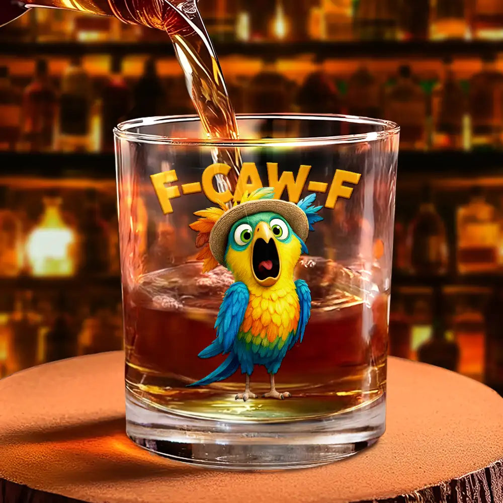 Funny,Gift For Yourself,Gifts For Colleagues,Gift For Bestie - Funny Chicken F-Caw-F - Personalized Whiskey Glass
