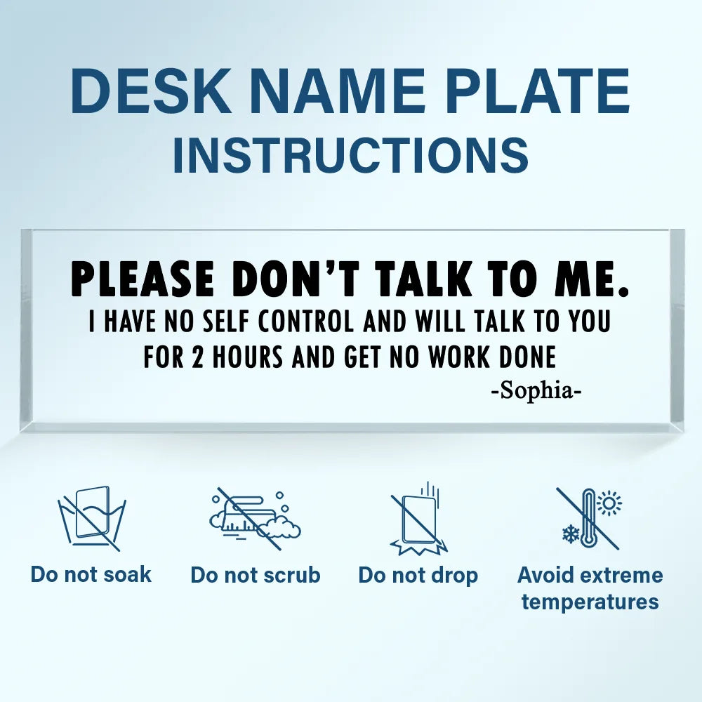 Gifts For Colleagues, Funny - Funny Cowokers Please Don't Talk To Me - Personalized Desk Name Plate