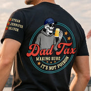 Gift For Father,Top Market,Humorous,Vector - Funny Dad Tax - Personalized T Shirt
