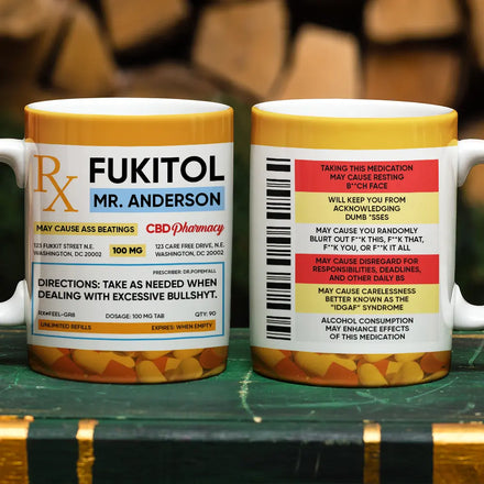 Funny Fukitol Rx Prescription - Personalized White Edge-to-Edge Mug