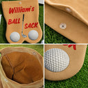 Humorous,Gift For Men,Golf,Gift For Yourself,Custom Text - Funny Golf Gift For Golf Lovers - Personalized Golf Ball Sacks