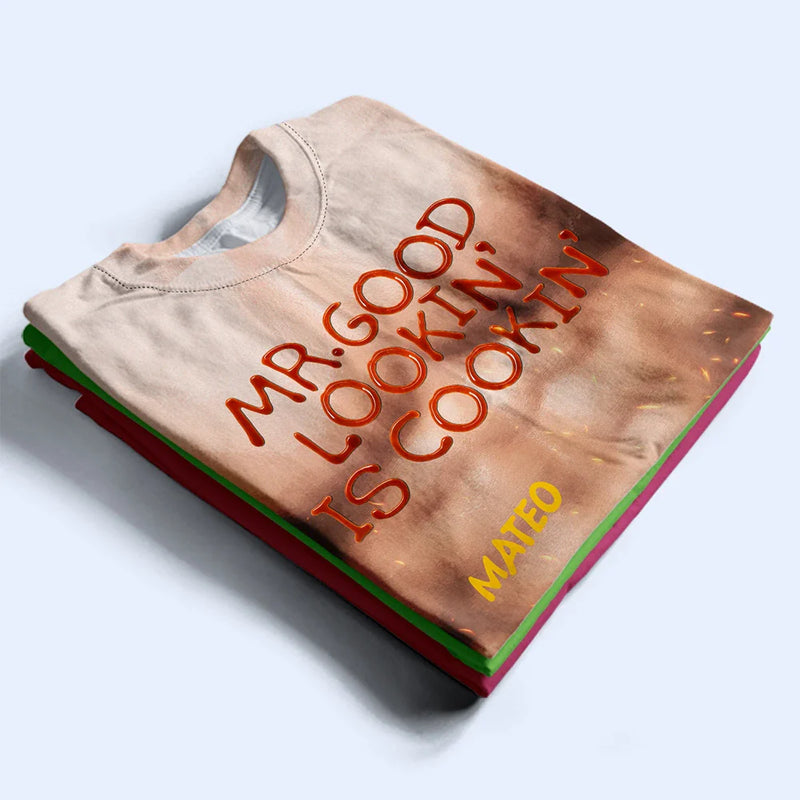 Gift For Father, Gift For Grandpa, Grilling, Funny - Funny Hot Muscle Man Mr. Good Looking Is Cooking Grilling - Personalized Full Print T Shirt