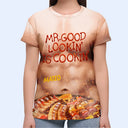 Gift For Father, Gift For Grandpa, Grilling, Funny - Funny Hot Muscle Man Mr. Good Looking Is Cooking Grilling - Personalized Full Print T Shirt