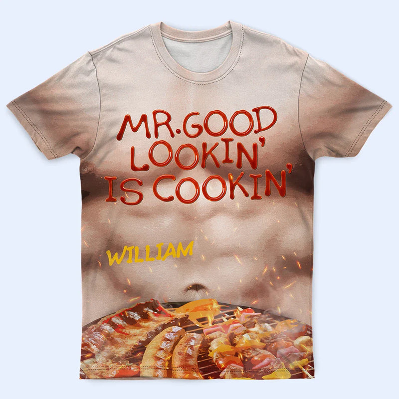 Gift For Father, Gift For Grandpa, Grilling, Funny - Funny Hot Muscle Man Mr. Good Looking Is Cooking Grilling - Personalized Full Print T Shirt