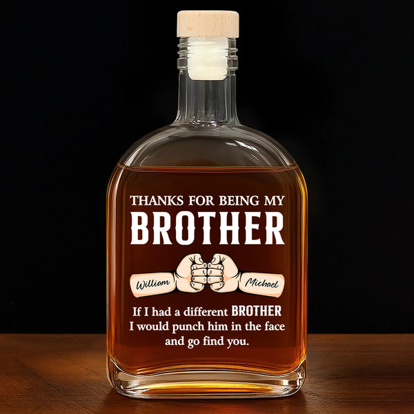 Funny, Gift For Brothers, Gift For Sibling, Gift For Husband, Gift For Wife - Funny If I Had A Different Brother - Personalized Whiskey Bottle